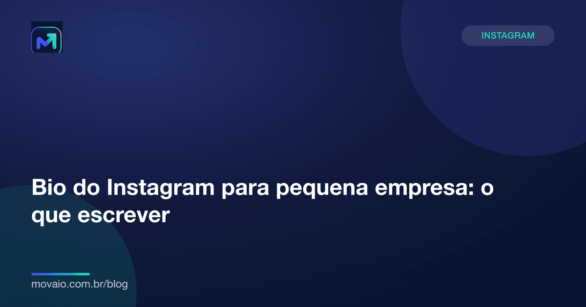 Capa do artigo: Bio do Instagram para pequena empresa: o que escrever
