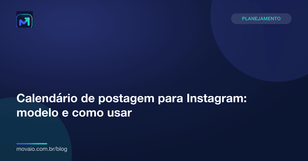 Capa do artigo: Calendário de postagem para Instagram: modelo e como usar