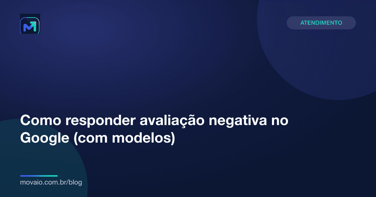 Capa do artigo: Como responder avaliação negativa no Google (com modelos)