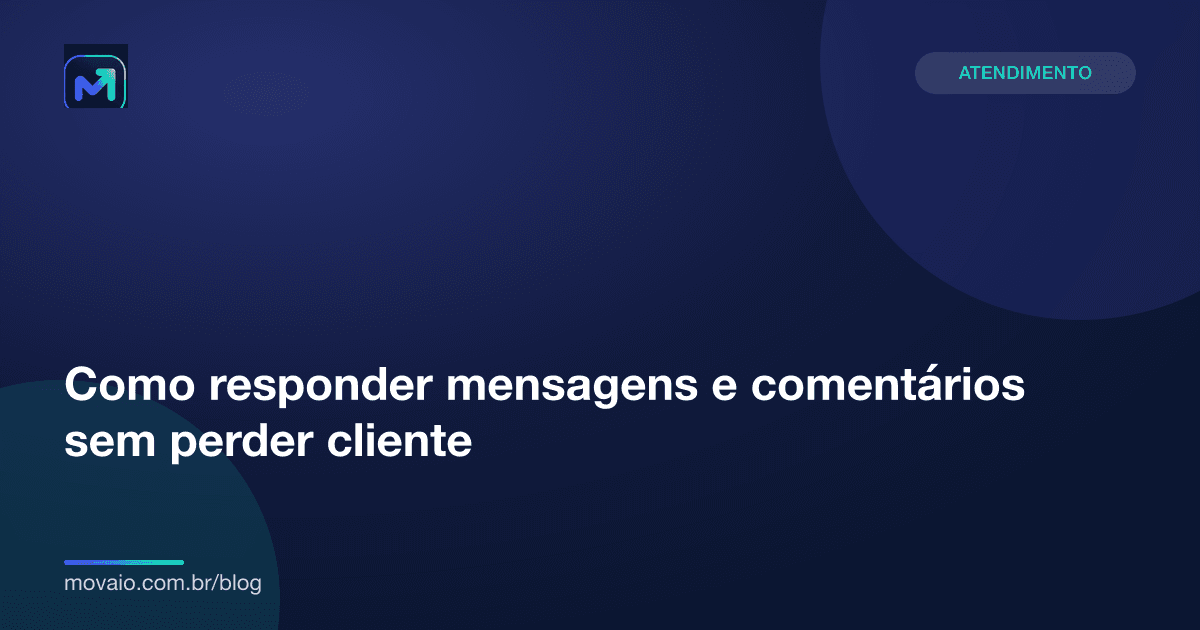 Capa do artigo: Como responder mensagens e comentários sem perder cliente