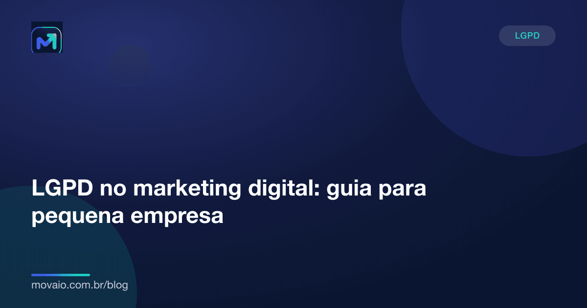 Capa do artigo: LGPD no marketing digital: guia para pequena empresa