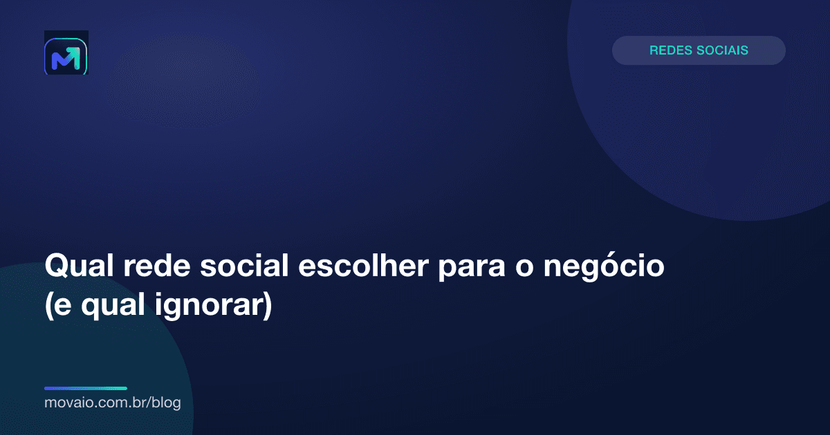 Capa do artigo: Qual rede social escolher para o negócio (e qual ignorar)